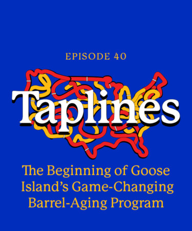 Taplines: The Beginning of Goose Island’s Game-Changing Barrel-Aging Program