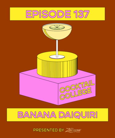 The Cocktail College Podcast: The Banana Daiquiri